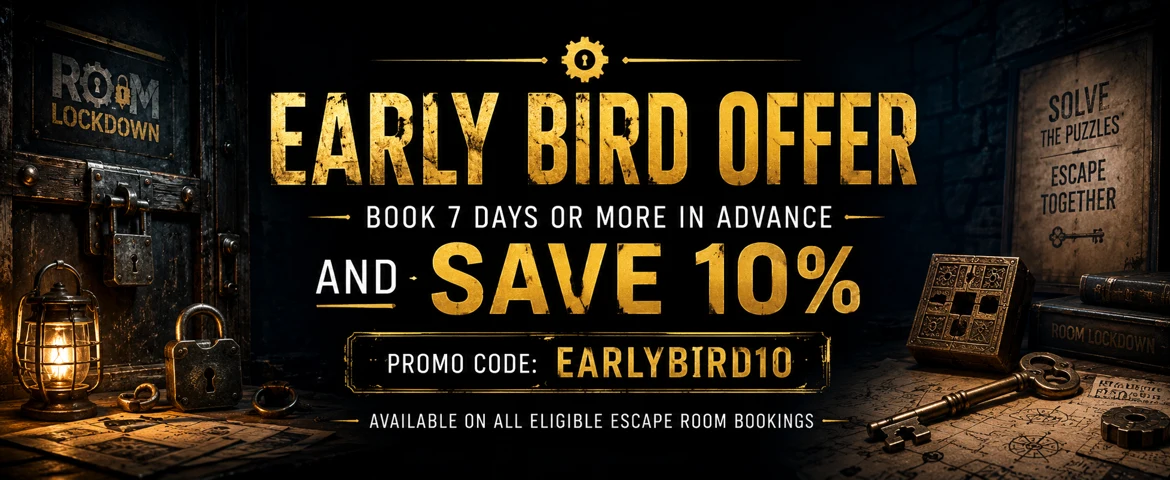 Room Lockdown Escape Rooms – Early Bird offer