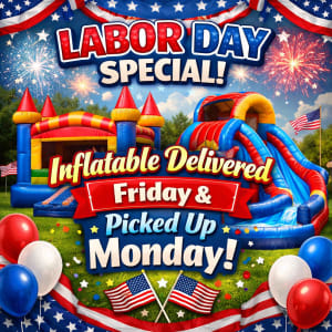 Labor Day Special Delivered Friday & Picked up Monday
