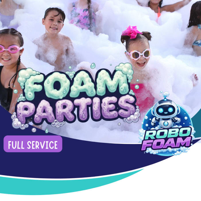 Full Service Robo Foam Parties